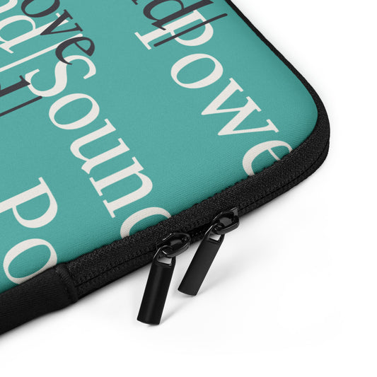Power Love & Sound Mind Laptop Sleeve- Clarity Teal