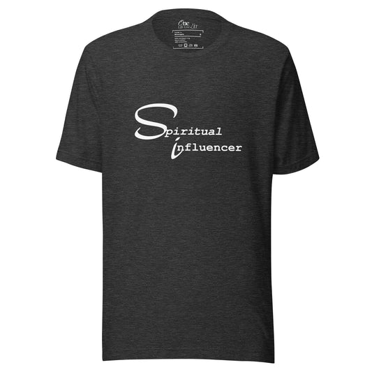Spiritual Influencer Everyday T Shirt- Unisex